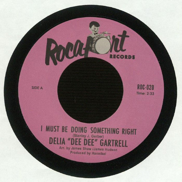 Delia Gartrell :  I Must Be Doing Something Right / Fight Fire With Fire (7", Single)