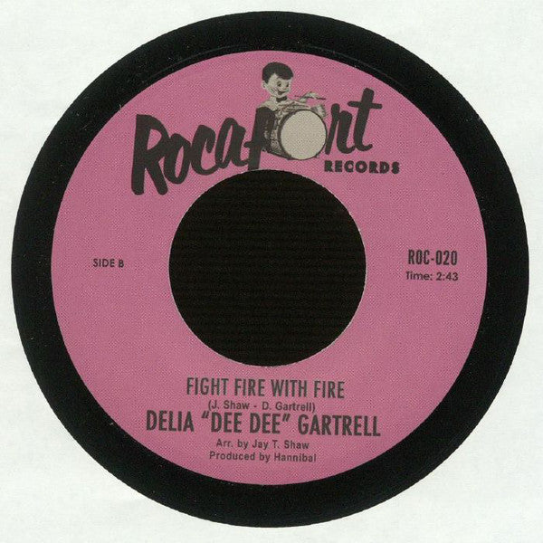 Delia Gartrell :  I Must Be Doing Something Right / Fight Fire With Fire (7", Single)