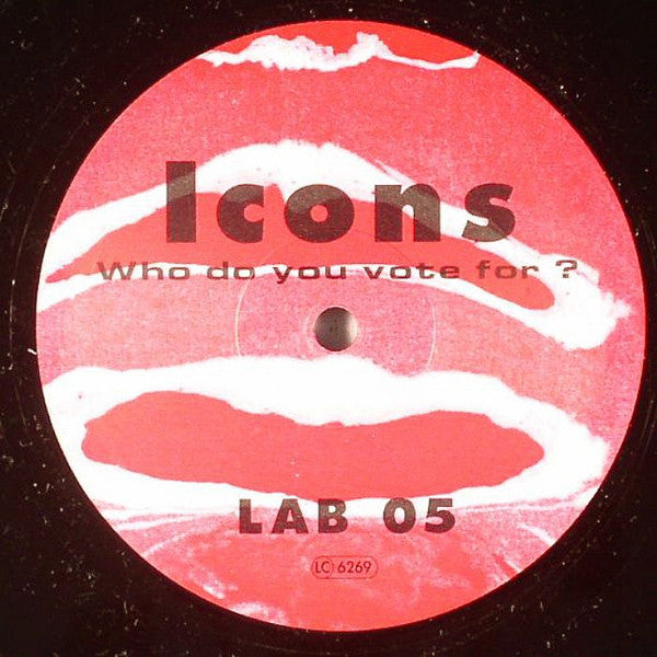Icons (2) : Who Do You Vote For ? (12")