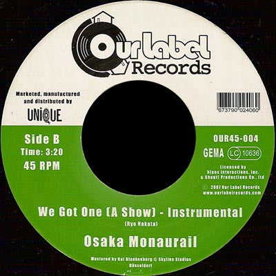 Osaka Monaurail : We Got One (A Show) (7")