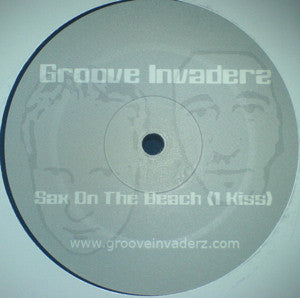Groove Invaderz : Blacker Than Thou / Sax On The Beach (1 Kiss) (12")