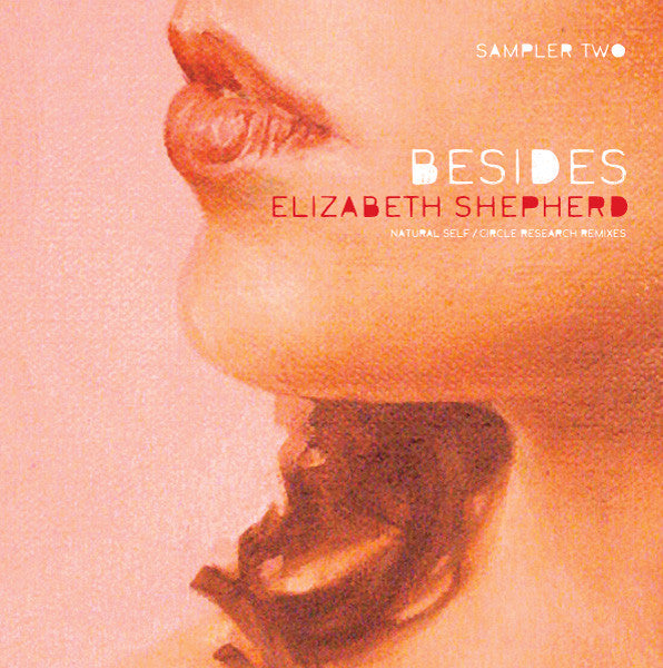 Elizabeth Shepherd : Besides - Sampler Two (12", Smplr)