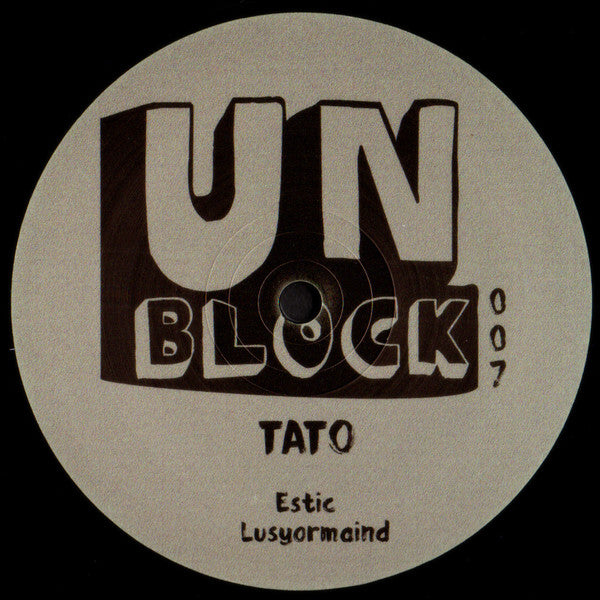 Tato (5), Tijn : UNB 007 (12")