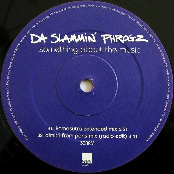 Da Slammin' Phrogz : Something About The Music (12")