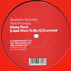 Heavy Rock : (I Just Want To Be A) Drummer (12", TP)