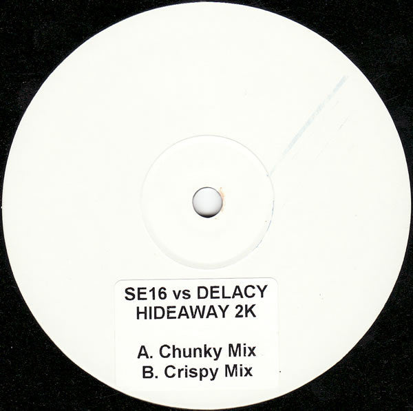 SE16 Vs De'Lacy : Hideaway 2K (12", W/Lbl, Sti)