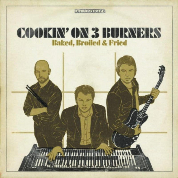 Cookin' On 3 Burners : Baked, Broiled & Fried (CD, Album)