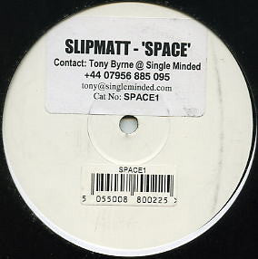 Slipmatt : Space (12", Promo, W/Lbl)