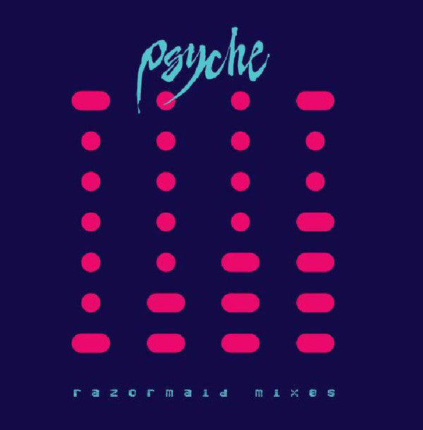 Psyche (2) : Razormaid Mixes (12", EP, RM)