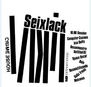Seixlack : House Crime Volume 9 (2x12")