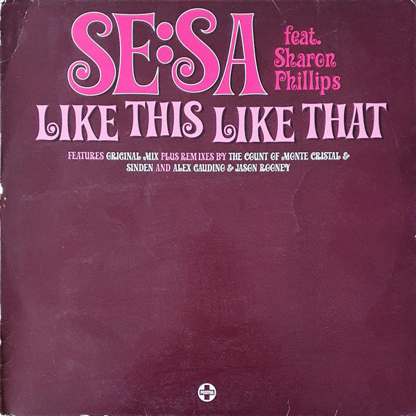 Se:Sa Feat. Sharon Phillips : Like This Like That (12")