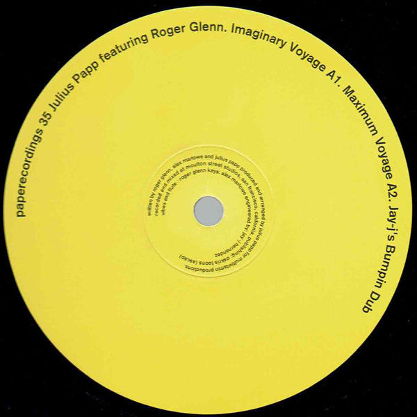 Julius Papp Featuring Roger Glenn : Imaginary Voyage (12")