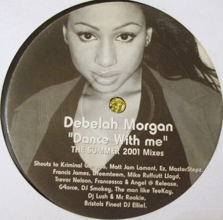 Debelah Morgan : Dance With Me (The Summer 2001 Mixes) (12", S/Sided, M/Print, Unofficial)