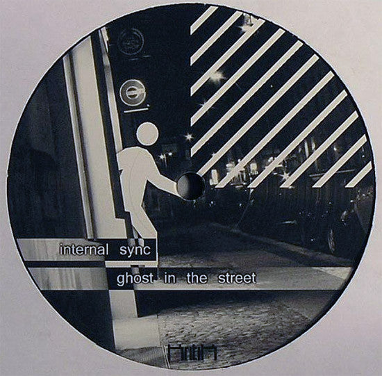 Internal Sync : Ghost In The Street (12")