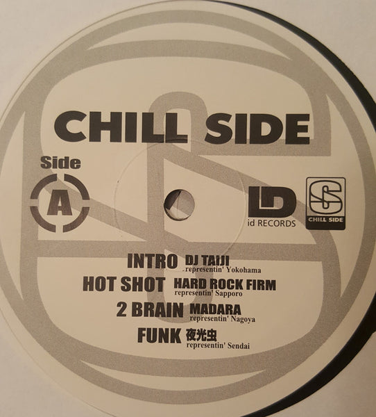 DJ Taiji, Hard Rock Firm, Madara, 夜光虫 (2), Word Swingaz, 802 Flava, DJ Flesh & Kohei Japan : Chill Side 1 (2xLP, RE)
