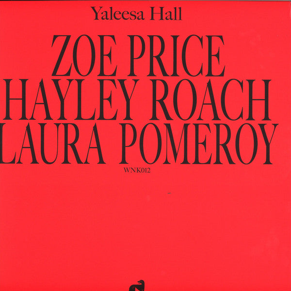 Yaleesa Hall : Zoe Hayley Laura (12")