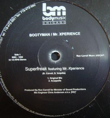 Da Booty Man / Mr. Xperience : Superfreak / Get High (12")