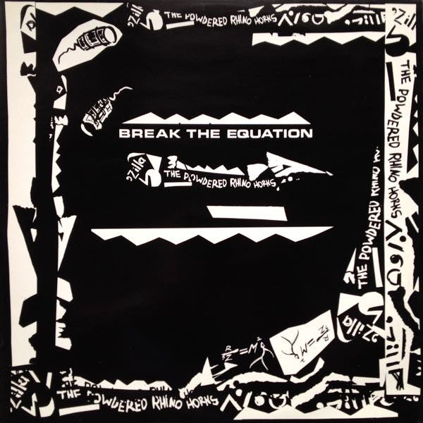 The Powdered Rhino Horns / 'Zilla : Break The Equation (12", EP)