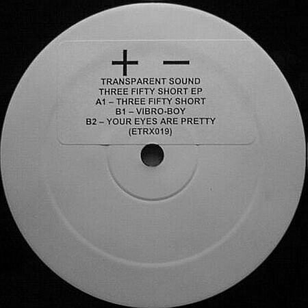 Transparent Sound : Three Fifty Short (12", Ltd, Promo, W/Lbl)