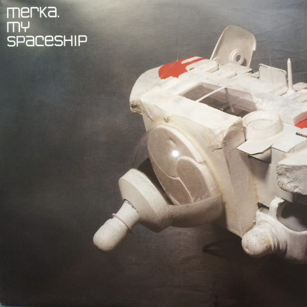Merka : My Spaceship / Act Now (12")