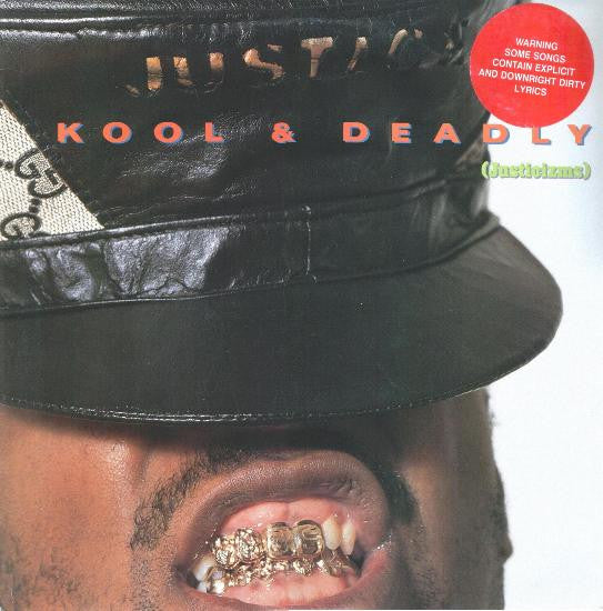 Just-Ice : Kool & Deadly (Justicizms) (LP, Album, RE)