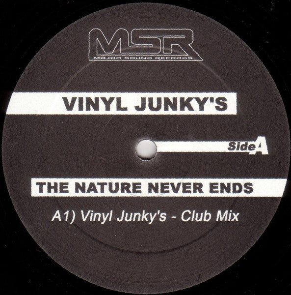 Vinyl Junky's : The Nature Never Ends (12")