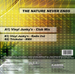 Vinyl Junky's : The Nature Never Ends (12")