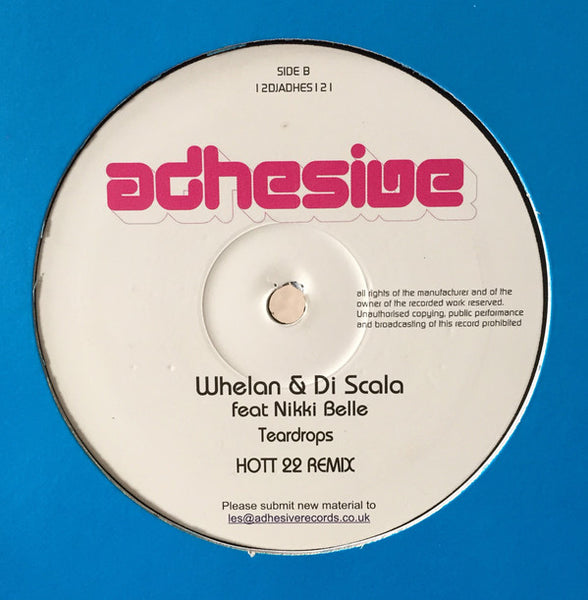 Whelan & Di Scala Feat Nikki Belle : Teardrops (12", Promo)