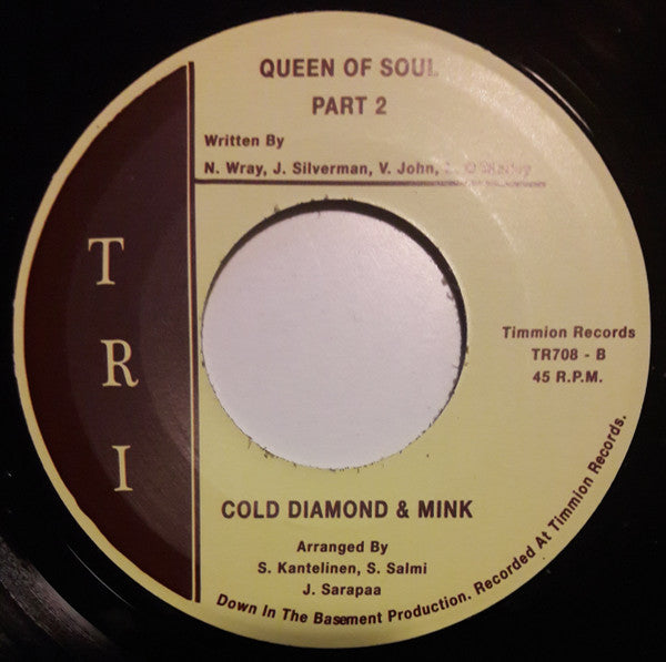 Cold Diamond & Mink : Queen Of Soul (7", Single)