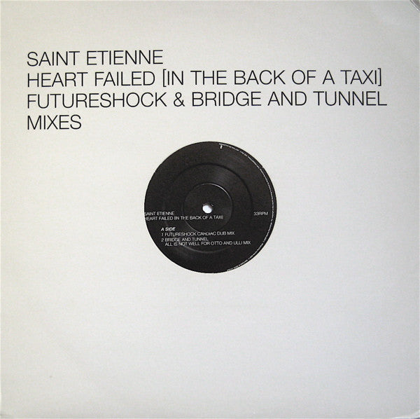 Saint Etienne : Heart Failed (In The Back Of A Taxi) - Futureshock & Bridge And Tunnel Mixes (12", Single, Promo)