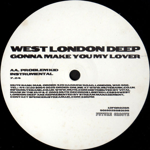 West London Deep : Gonna Make You My Lover (Remixes) (12")