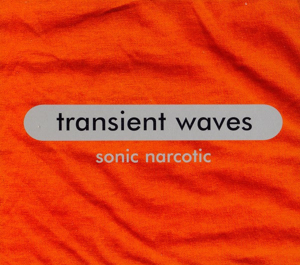 Transient Waves : Sonic Narcotic (CD, Album)