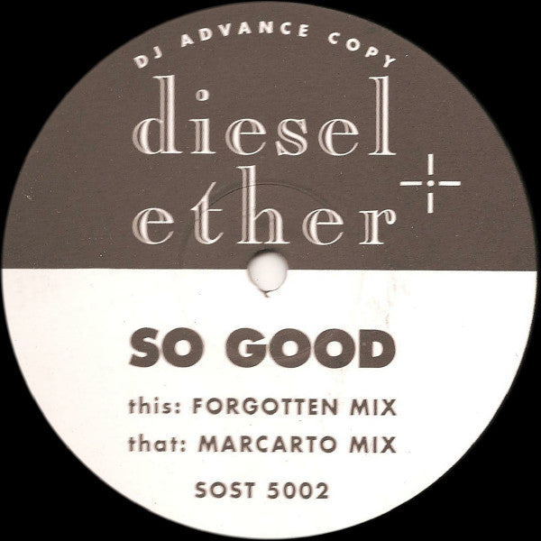 Diesel And Ether : So Good (12", Promo)
