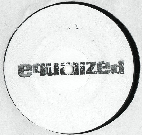 EQD : Equalized #001 (12", W/Lbl)