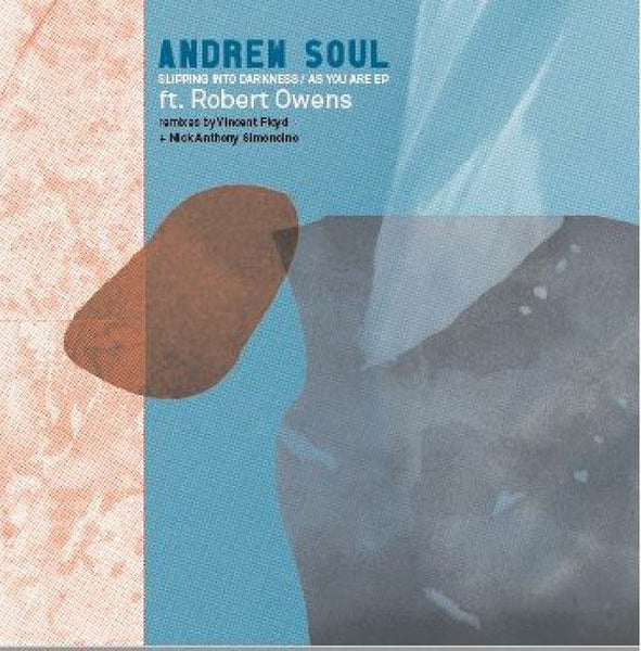 Andrew Soul Ft. Robert Owens : Slipping Into Darkness / As You Are EP (12")