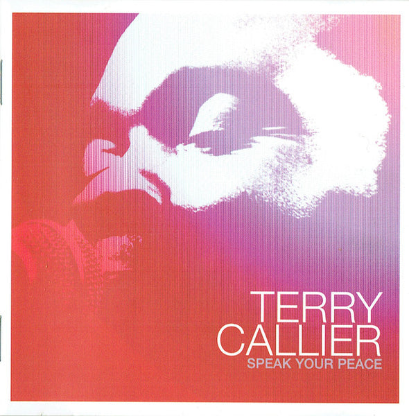 Terry Callier : Speak Your Peace (CD, Album)