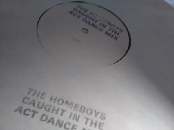 The Homeboys (5) : Caught In The Act Dance Mix (12", Promo, W/Lbl)