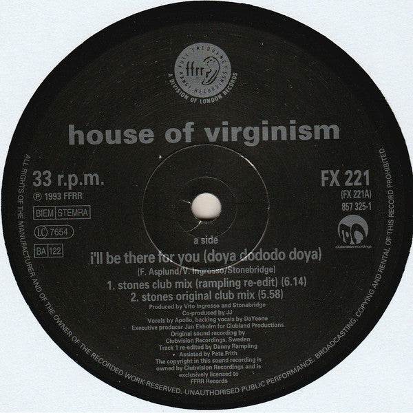House Of Virginism : I'll Be There For You (Doya Do Do Do Doya) (12", Single)