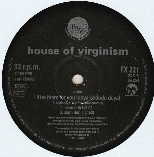 House Of Virginism : I'll Be There For You (Doya Do Do Do Doya) (12", Single)