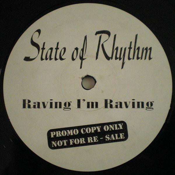 State Of Rhythm : Raving I'm Raving (12", Promo, Unofficial)