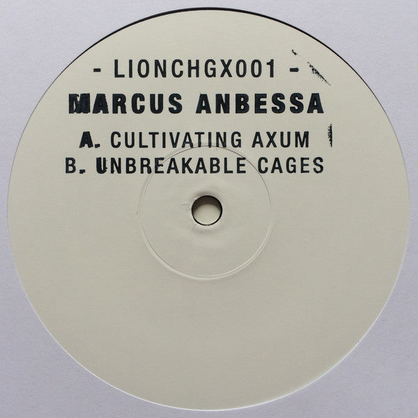 Marcus Anbessa : Cultivating Axum / Unbreakable Cages (10")