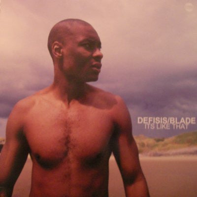 Defisis / Blade (3) : It's Like That (12", Single)