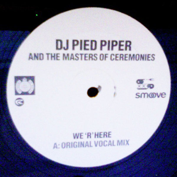 DJ Pied Piper & The Masters Of Ceremonies : We 'R' Here (12")