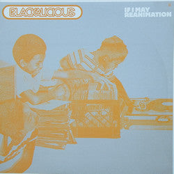 Blackalicious : If I May / Reanimation (12")