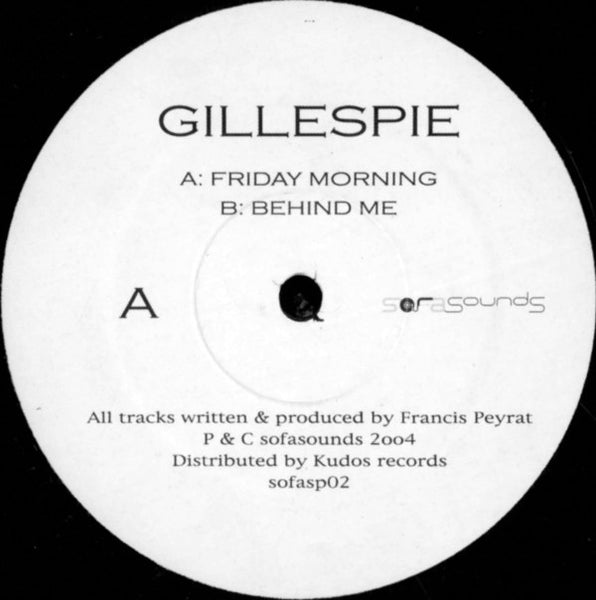 Gillespie (3) : Friday Morning / Behind Me (12")