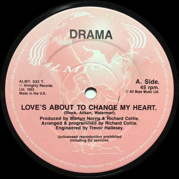 Drama : Love's About To Change My Heart (12")
