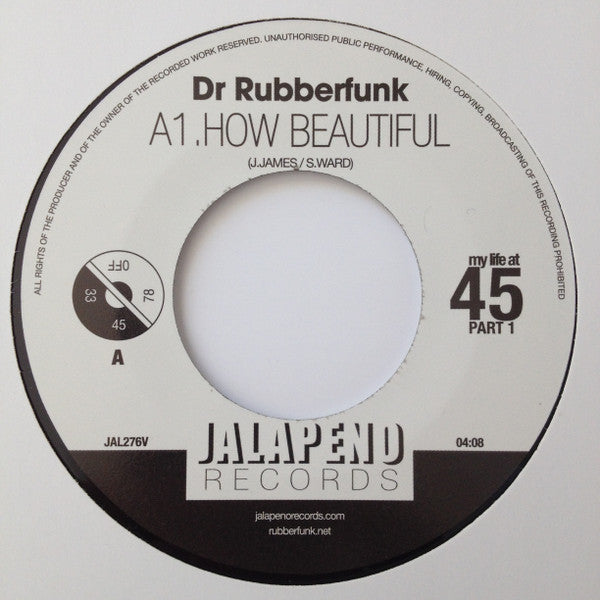 Dr. Rubberfunk : My Life At 45 (Part 1) (7", Single, Ltd)