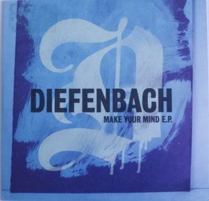Diefenbach : Make Your Mind E.P. (10", EP)