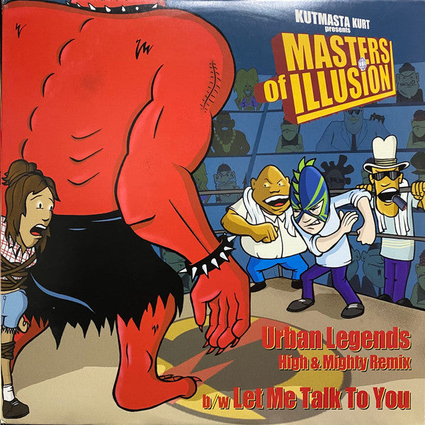 Kut Masta Kurt Presents Masters Of Illusion : Urban Legends / Let Me Talk To You (12")