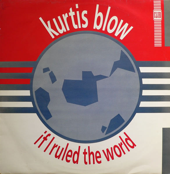 Kurtis Blow : If I Ruled The World (12", Single)